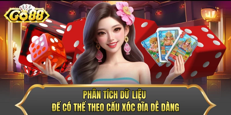 Phân tích dữ liệu để có thể theo cầu xóc đĩa dễ dàng